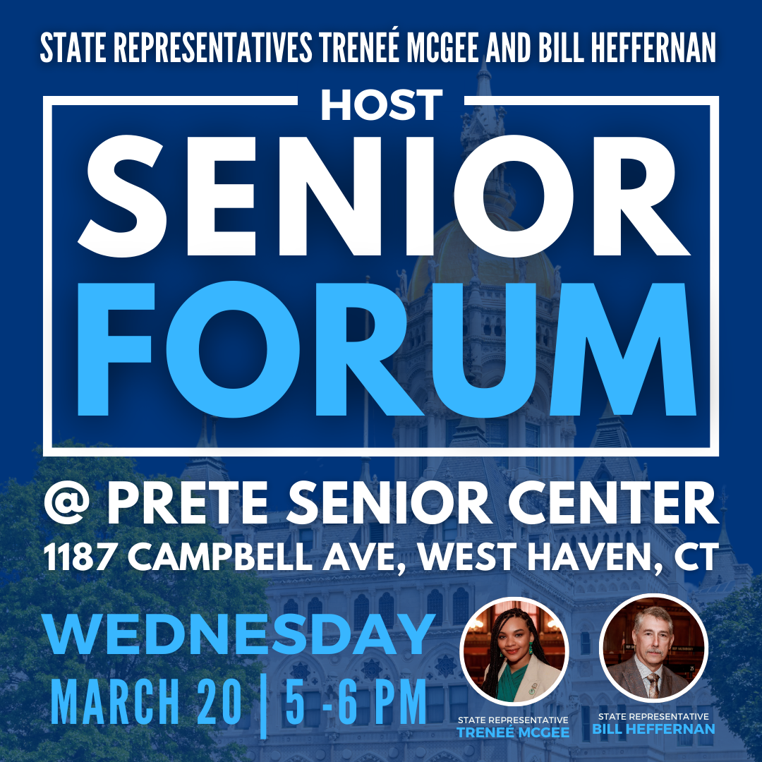 Senior Forum hosted by Reps. McGee and Heffernan in West Haven on March 20.