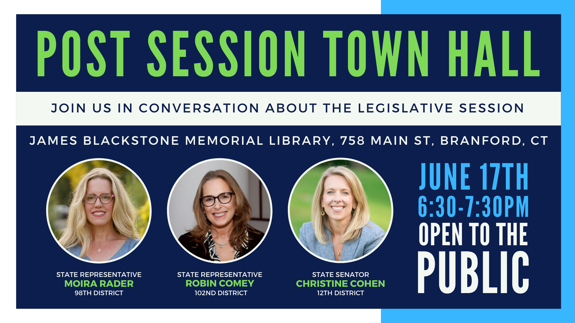 Join Rep. Rader, Rep. Comey, and Sen. Cohen for a post-session town hall on June 17.